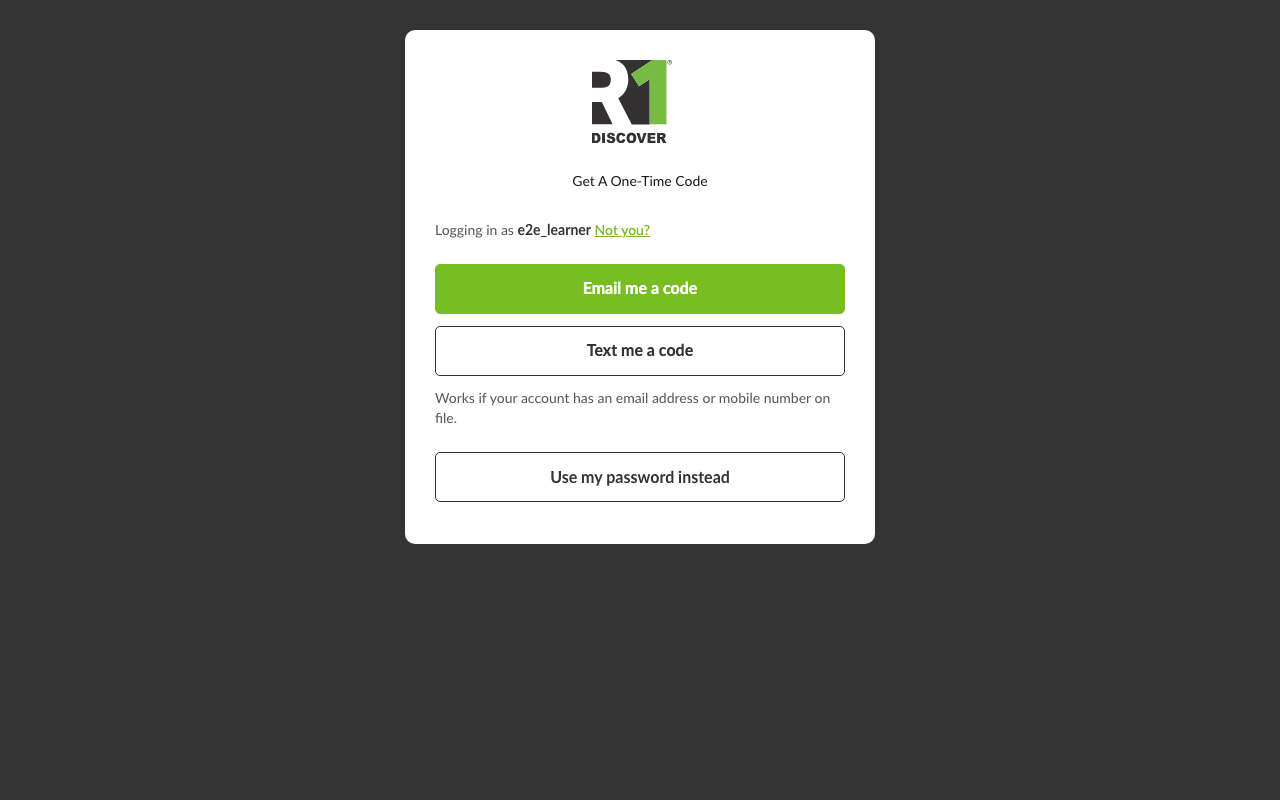 The Get a one-time code page, showing who you are signing in as with a Not you? link, an Email me a code button, a Text me a code button, a note saying this works if your account has an email address or mobile number on file, and a Use my password instead button
